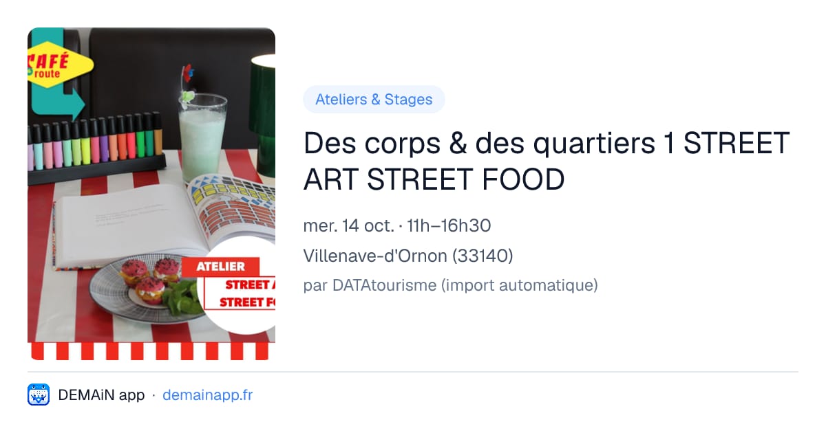 Des corps & des quartiers 1 STREET ART STREET FOOD — Villenave-d'Ornon