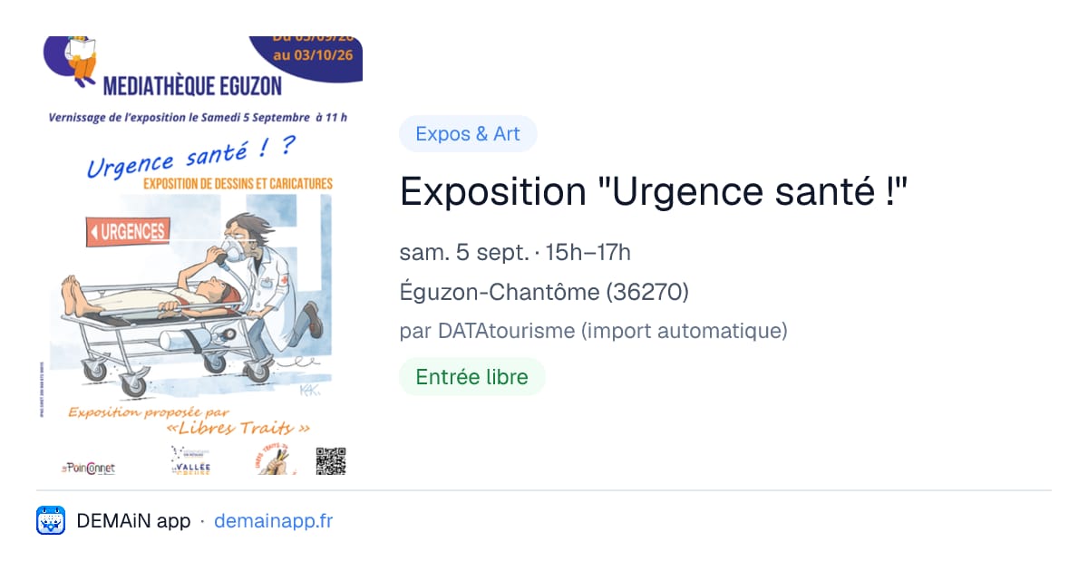 Exposition "Urgence santé !" — Éguzon-Chantôme