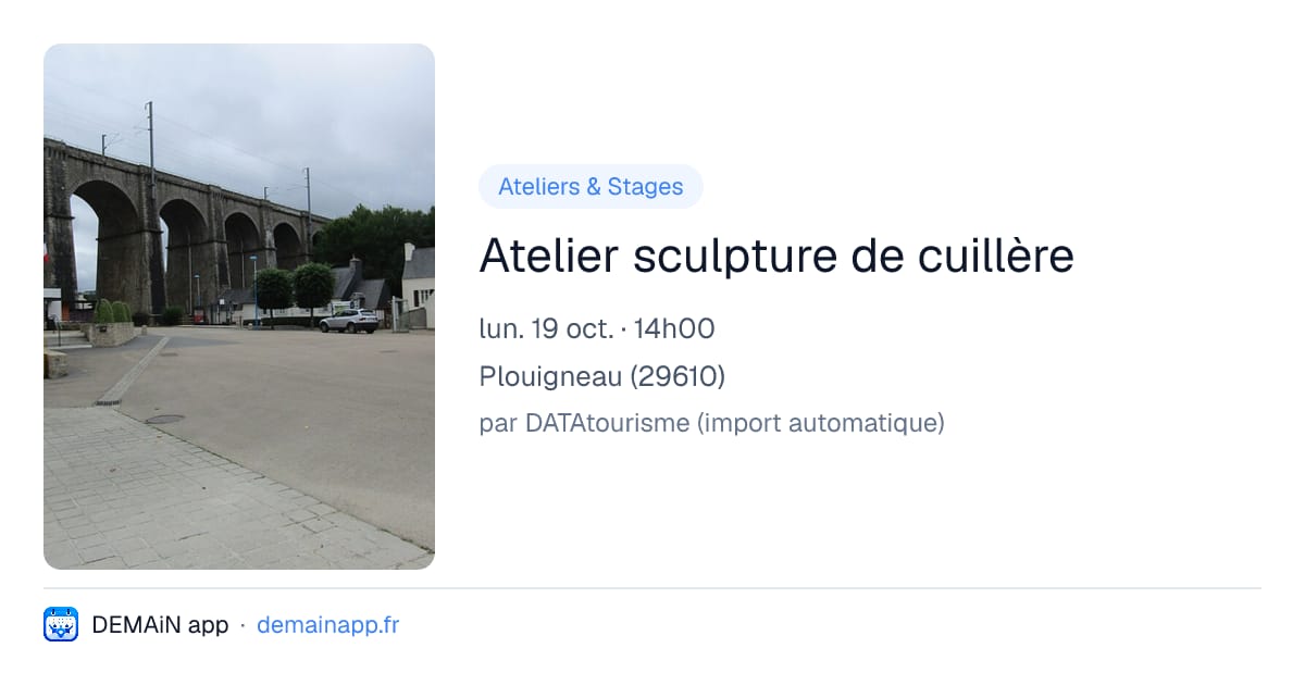Atelier sculpture de cuillère — Plouigneau