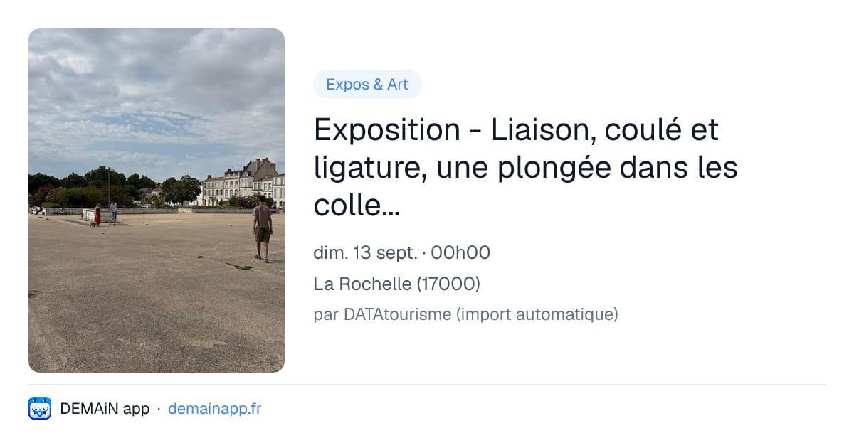 Exposition - Liaison, coulé et ligature, une plongée dans les collections de l'artothèque — La Rochelle
