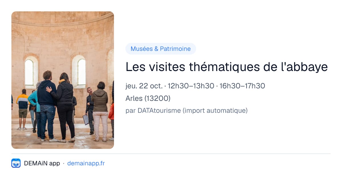 Les visites thématiques de l'abbaye — Arles