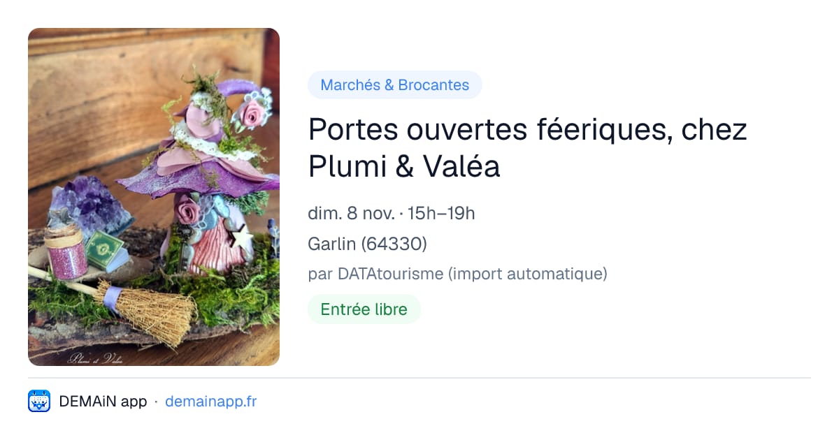 Portes ouvertes féeriques, chez Plumi & Valéa — Garlin