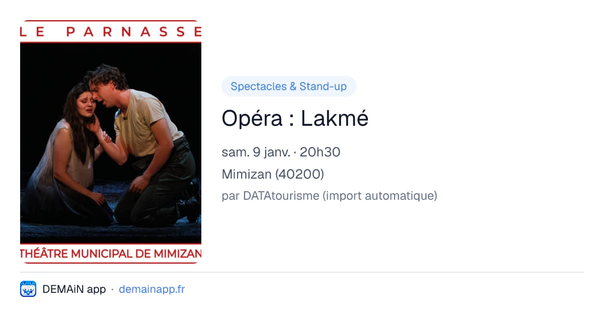 Opéra : Lakmé — Mimizan