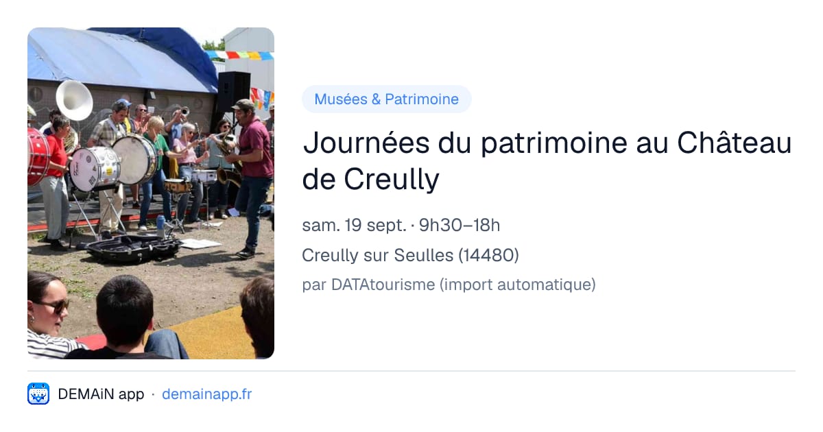 Journées du patrimoine au Château de Creully — Creully sur Seulles