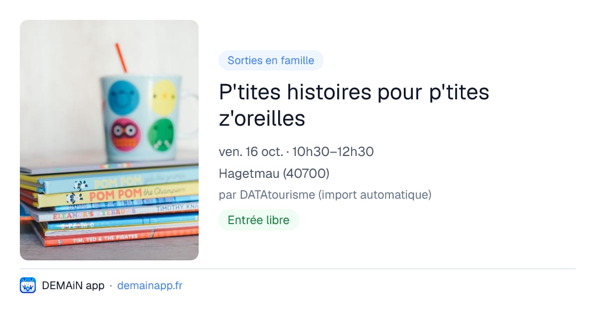 P'tites histoires pour p'tites z'oreilles — Hagetmau