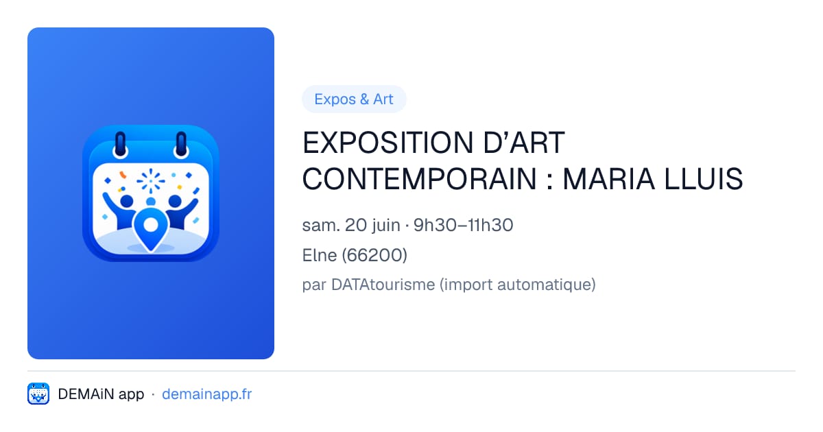 EXPOSITION D’ART CONTEMPORAIN : MARIA LLUIS — Elne
