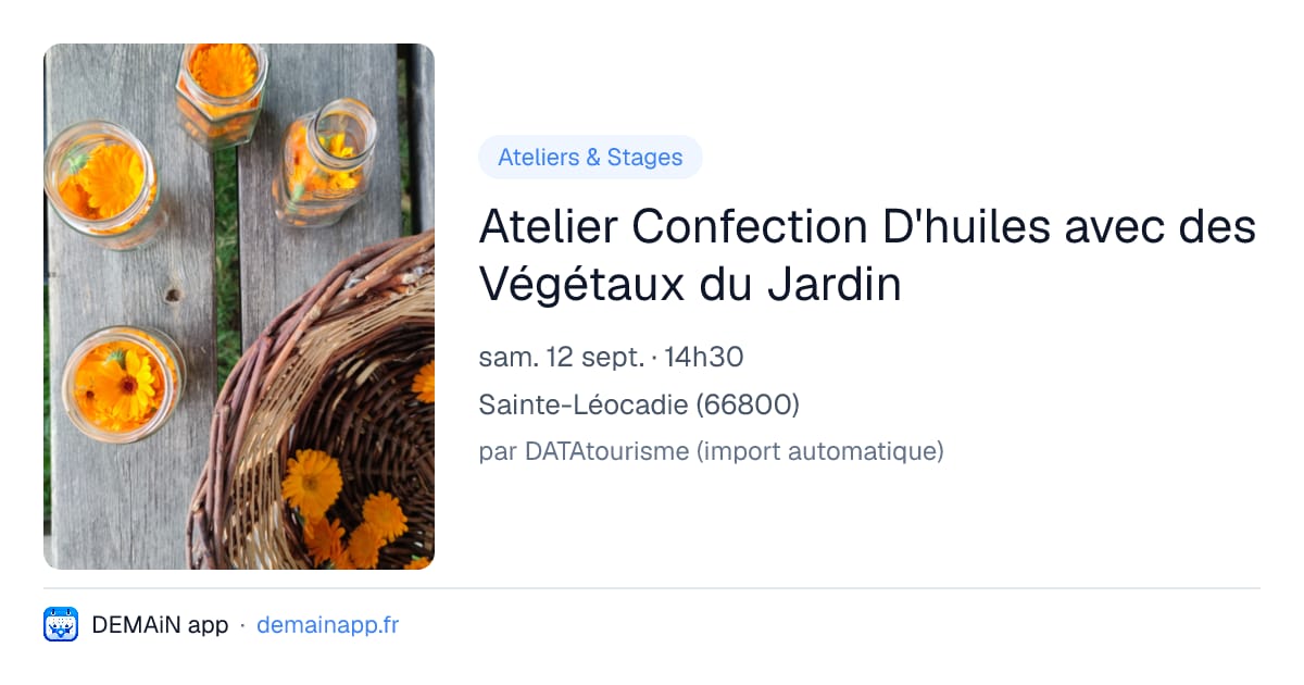 Atelier Confection D'huiles avec des Végétaux du Jardin — Sainte-Léocadie