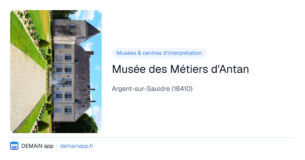 Musée des Métiers d'Antan — Argent-sur-Sauldre