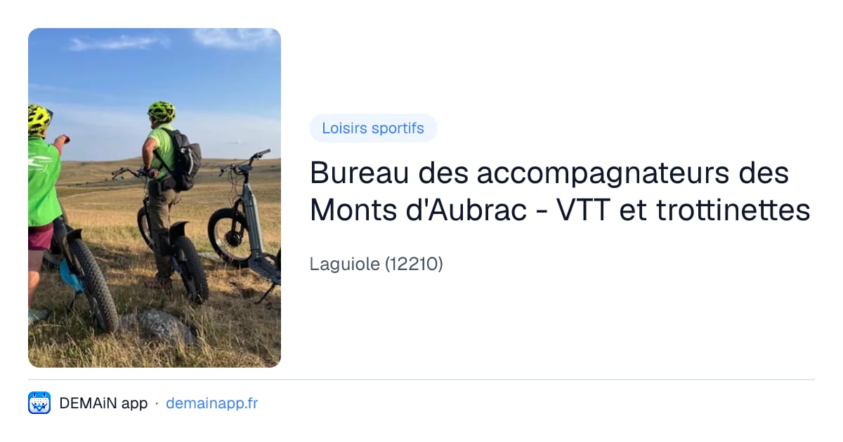 Bureau des accompagnateurs des Monts d'Aubrac - VTT et trottinettes — Laguiole