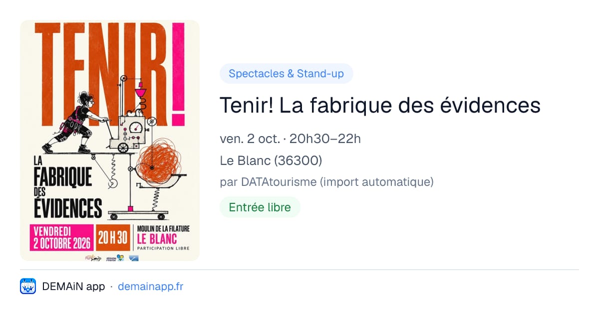 Tenir! La fabrique des évidences — Le Blanc