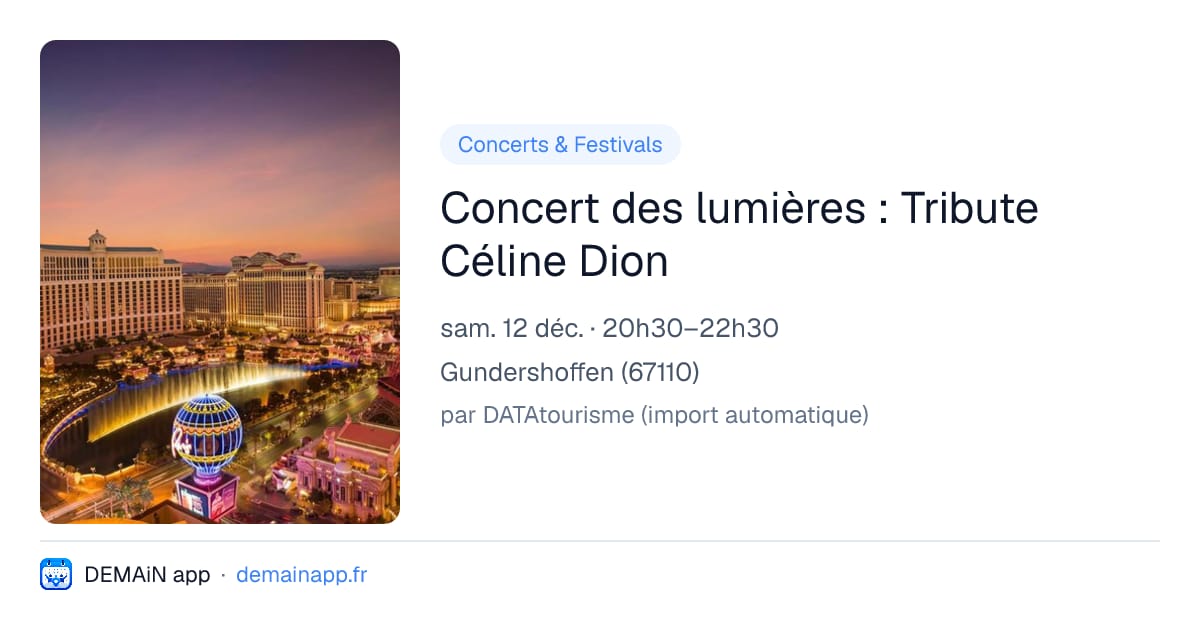 Concert des lumières : Tribute Céline Dion — Gundershoffen