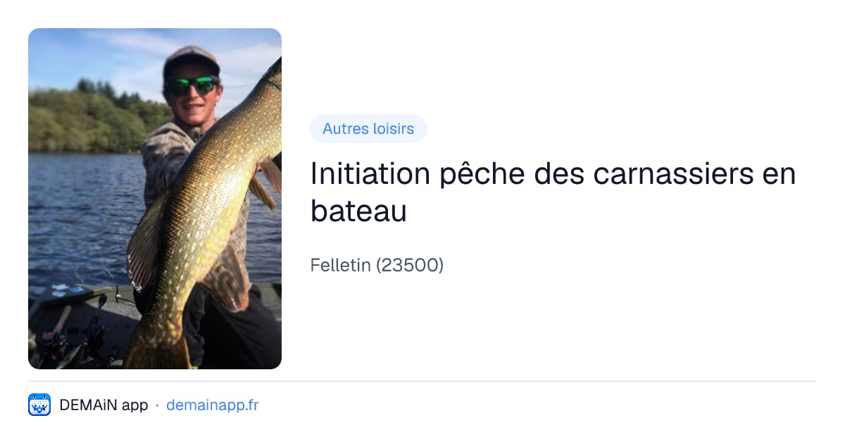 Initiation pêche des carnassiers en bateau — Felletin