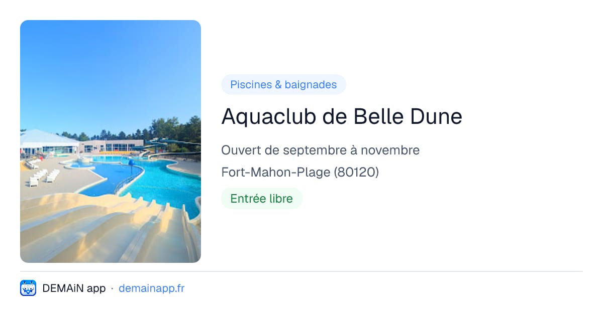 Aquaclub de Belle Dune — Fort-Mahon-Plage