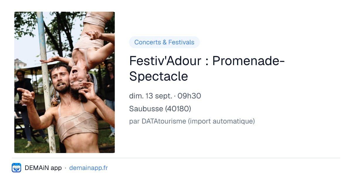 Festiv'Adour : Promenade-Spectacle — Saubusse