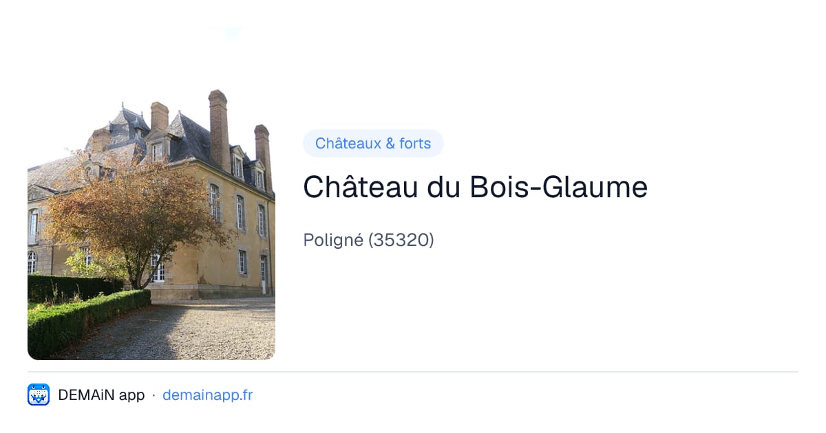 Château du Bois-Glaume — Poligné