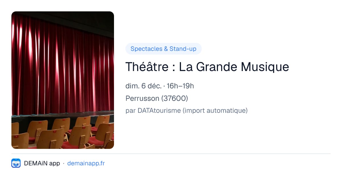 Théâtre : La Grande Musique — Perrusson