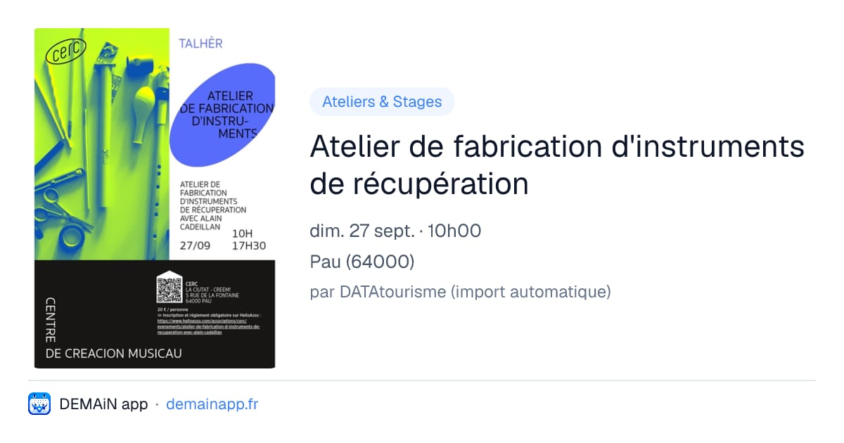 Atelier de fabrication d'instruments de récupération — Pau