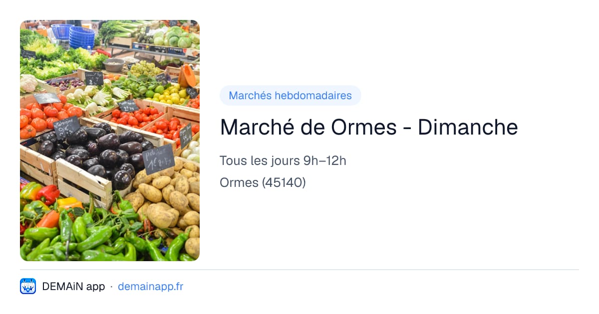 Marché de Ormes - Dimanche — Ormes