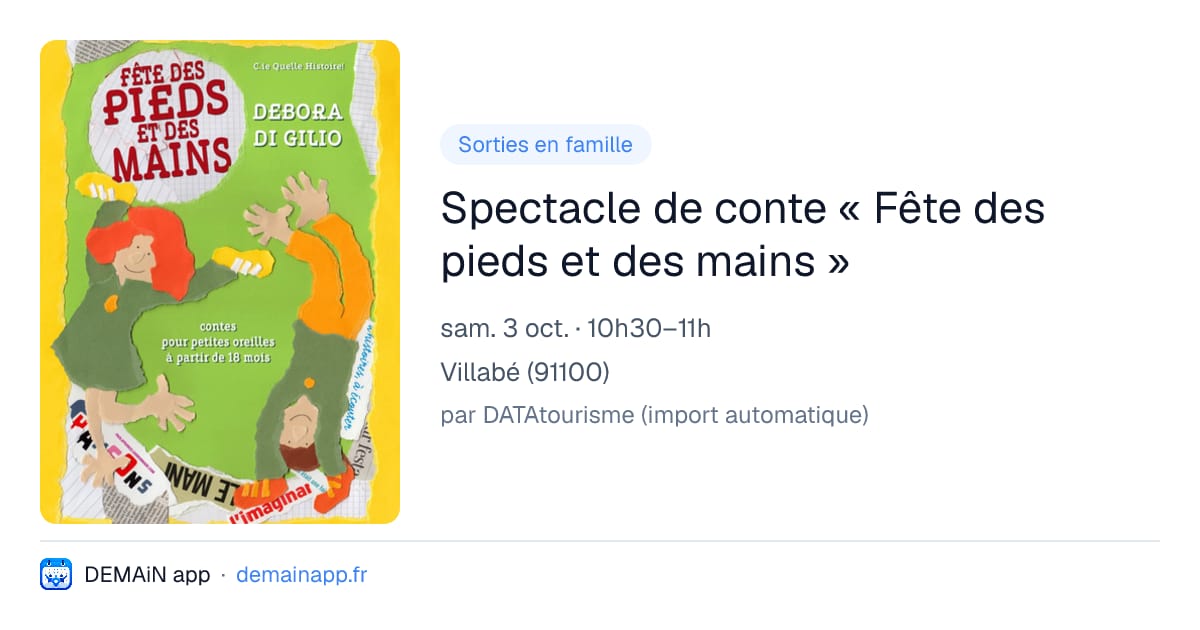 Spectacle de conte « Fête des pieds et des mains » — Villabé