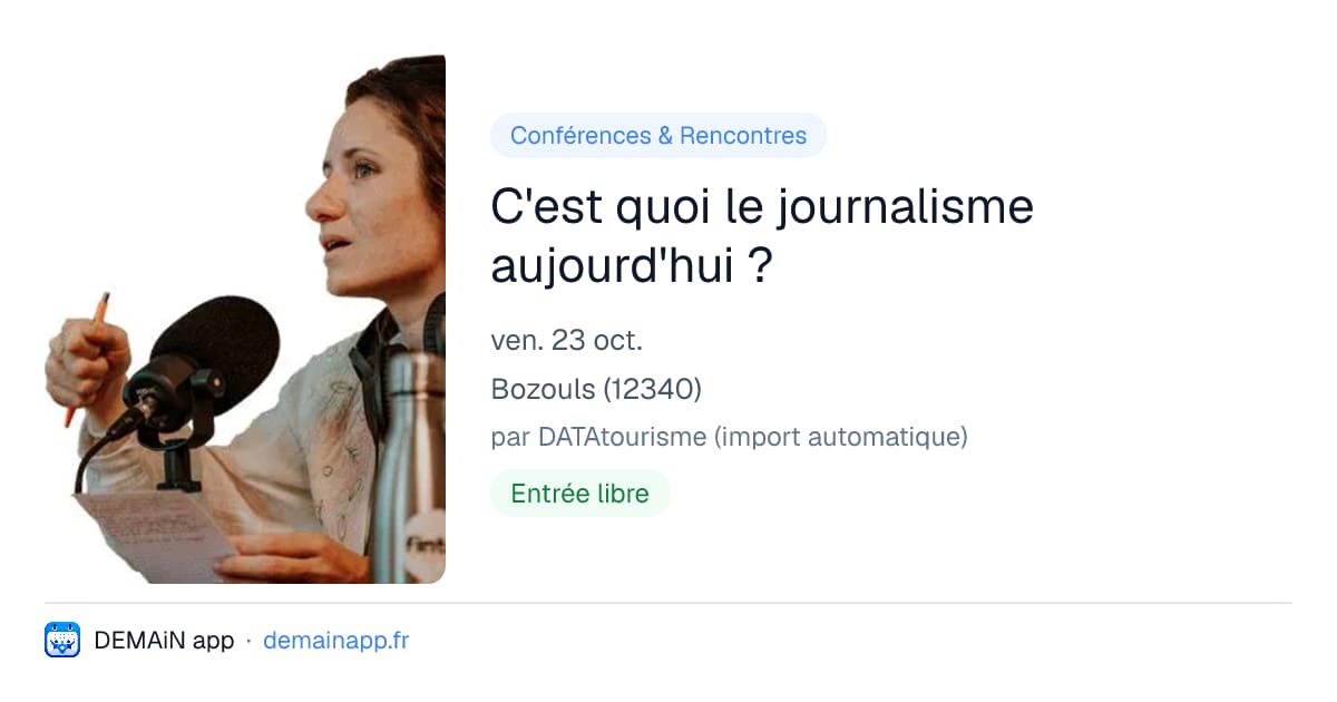 C'est quoi le journalisme aujourd'hui ? — Bozouls