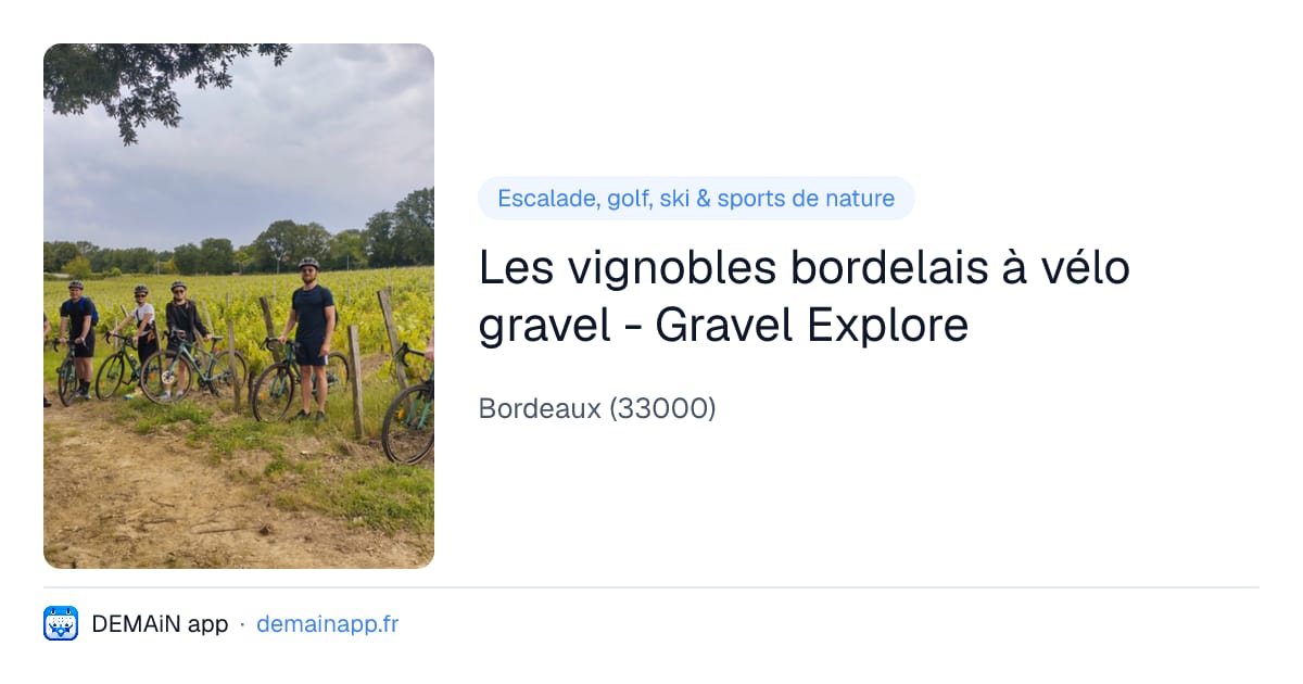 Les vignobles bordelais à vélo gravel - Gravel Explore — Bordeaux