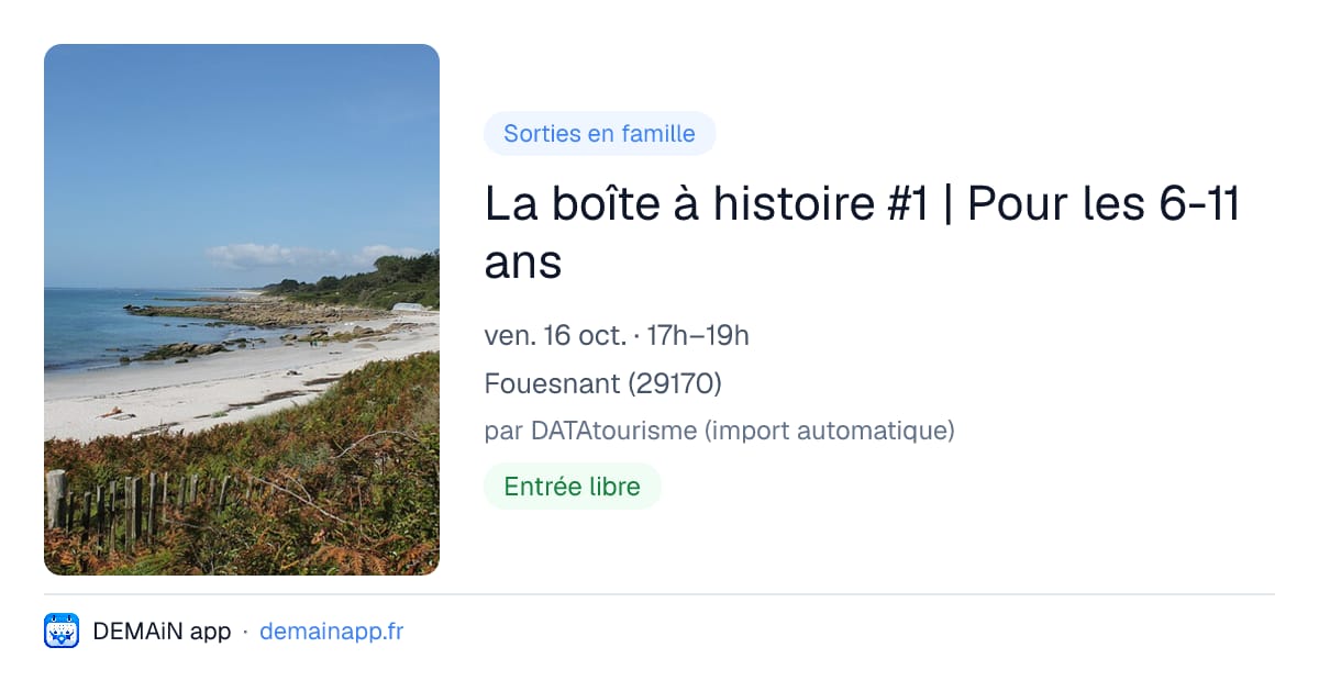 La boîte à histoire #1 | Pour les 6-11 ans — Fouesnant