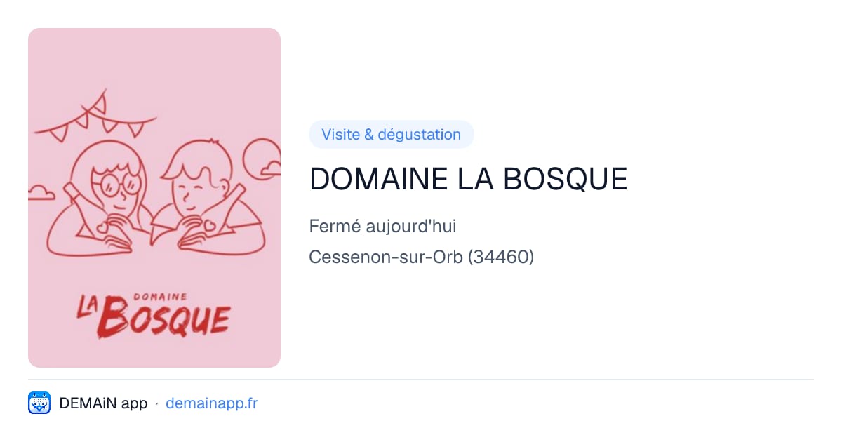 DOMAINE LA BOSQUE — Cessenon-sur-Orb
