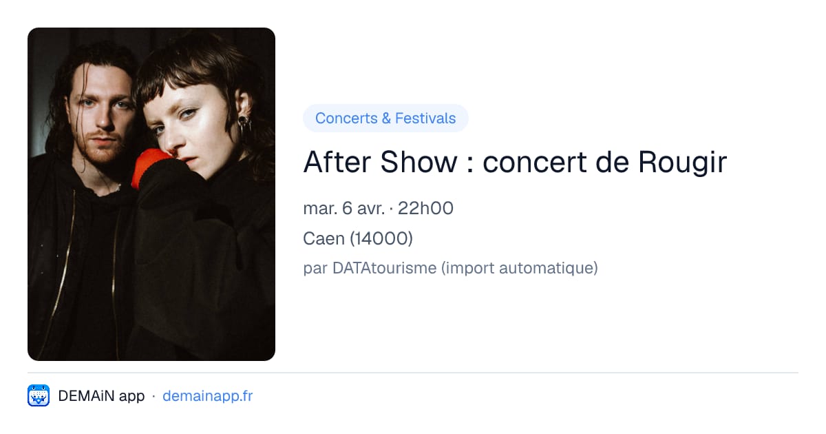 After Show : concert de Rougir — Caen