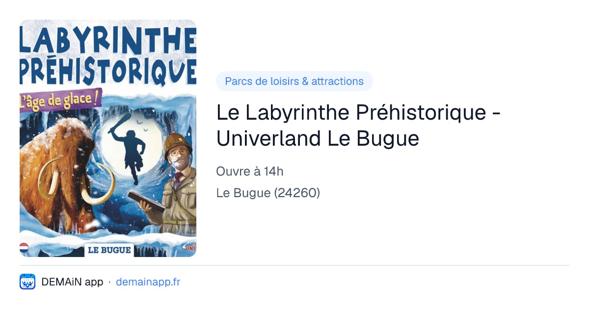 Le Labyrinthe Préhistorique - Univerland Le Bugue — Le Bugue