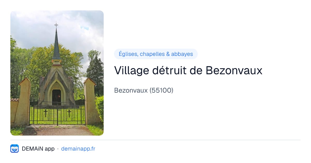 Village détruit de Bezonvaux — Bezonvaux