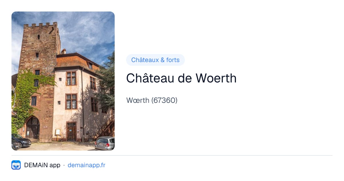 Château de Woerth — Wœrth