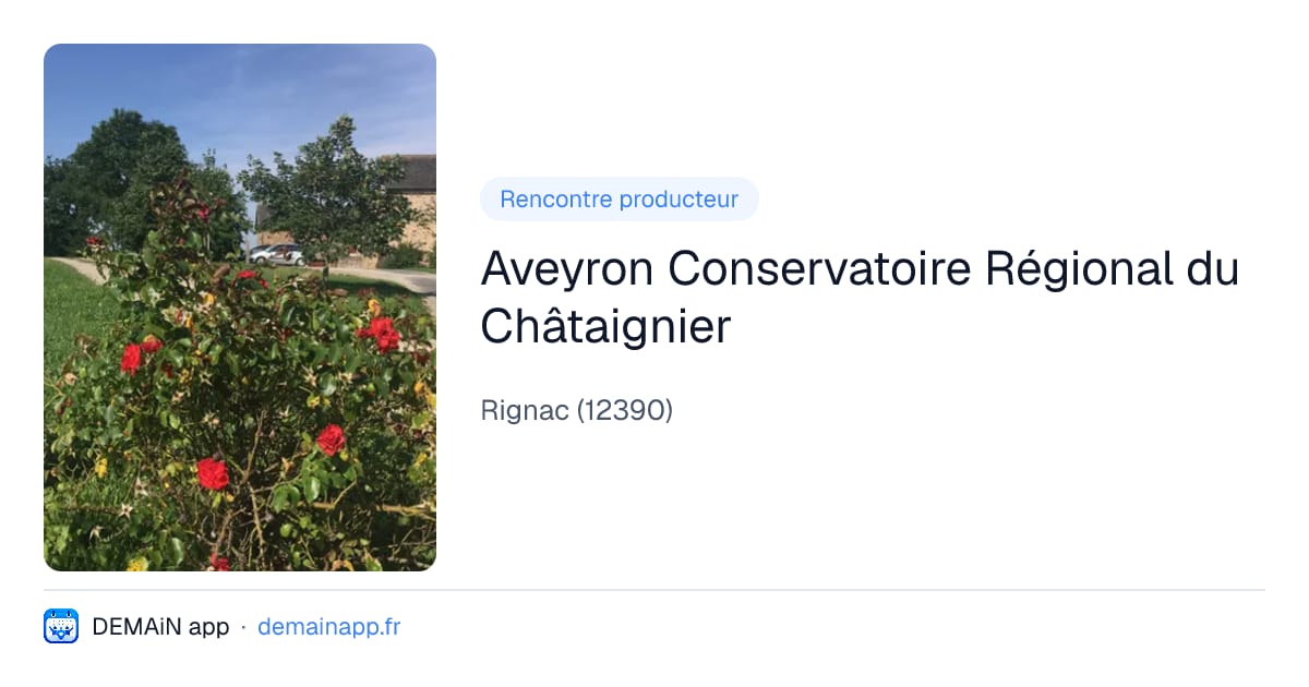 Aveyron Conservatoire Régional du Châtaignier — Rignac