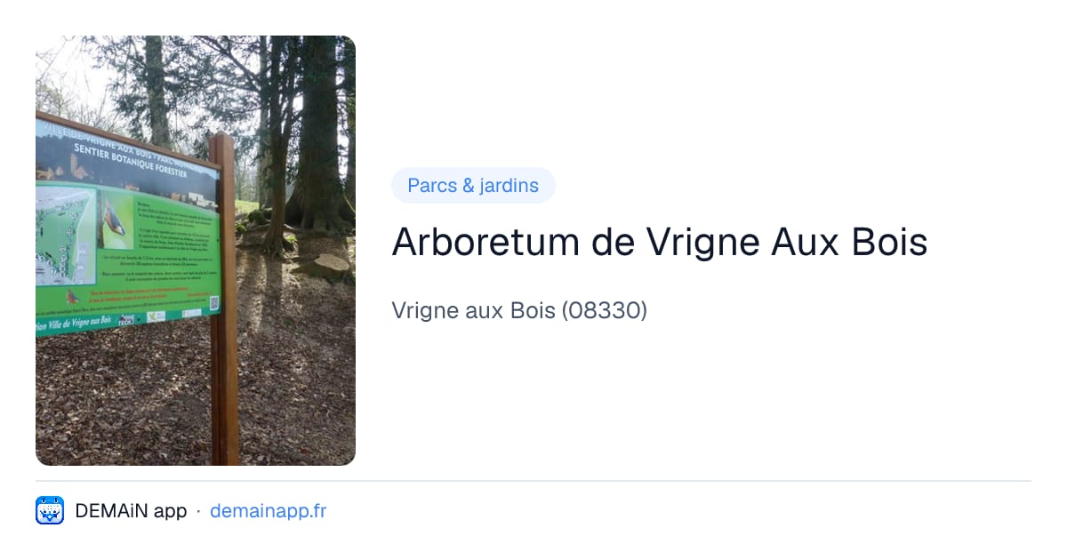 Arboretum de Vrigne Aux Bois — Vrigne aux Bois