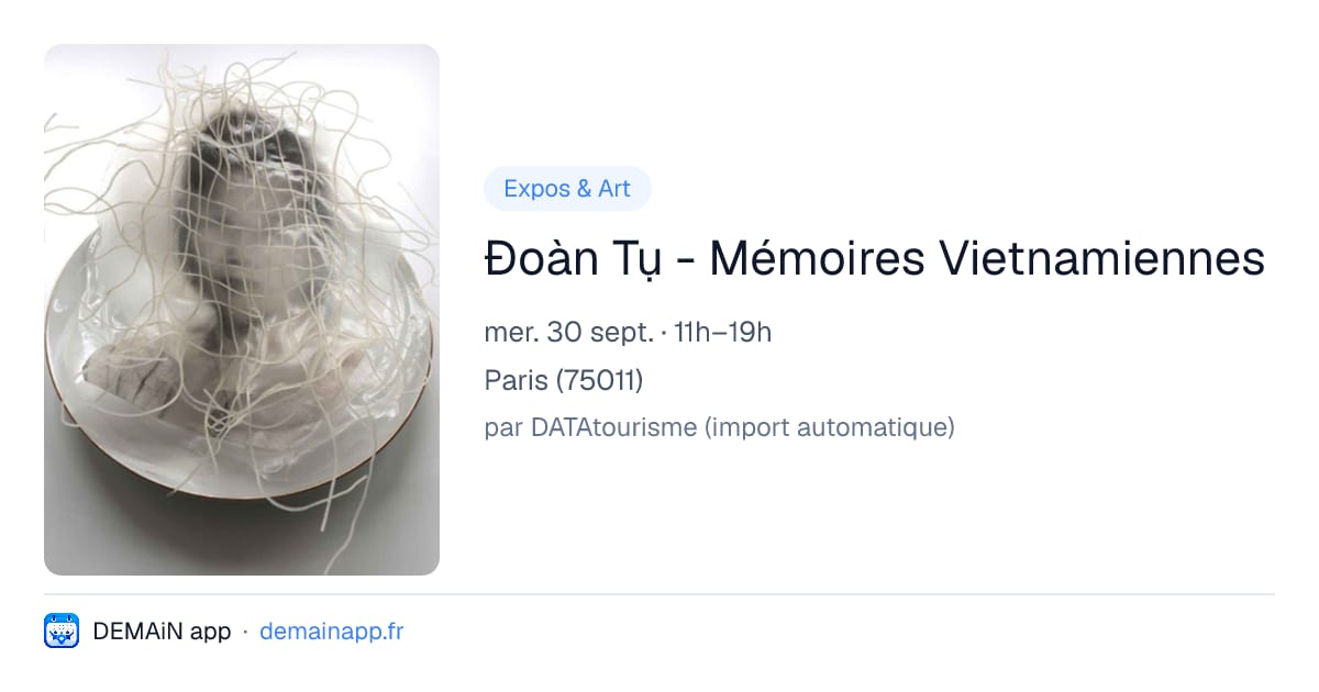 Đoàn Tụ - Mémoires Vietnamiennes — Paris