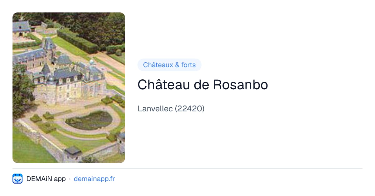 Château de Rosanbo — Lanvellec