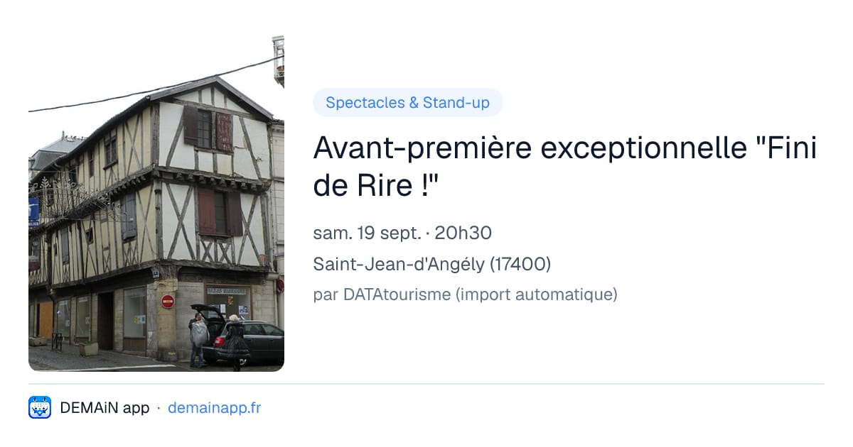Avant-première exceptionnelle "Fini de Rire !" — Saint-Jean-d'Angély
