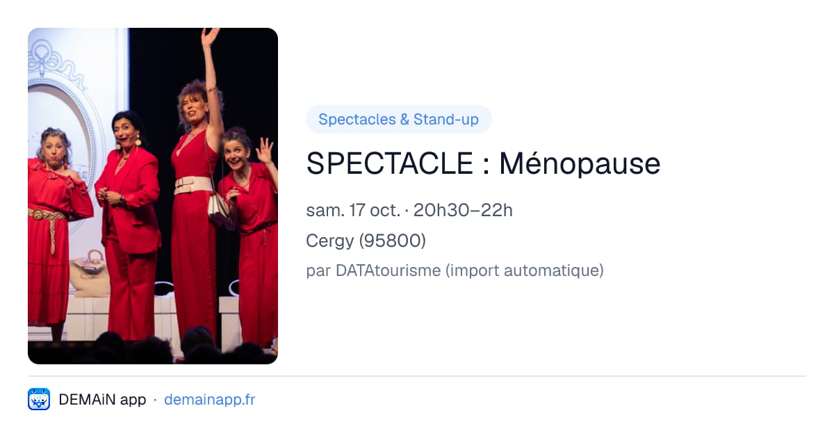SPECTACLE : Ménopause — Cergy