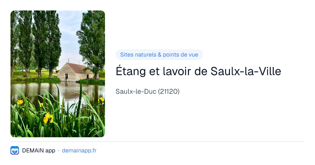 Étang et lavoir de Saulx-la-Ville — Saulx-le-Duc