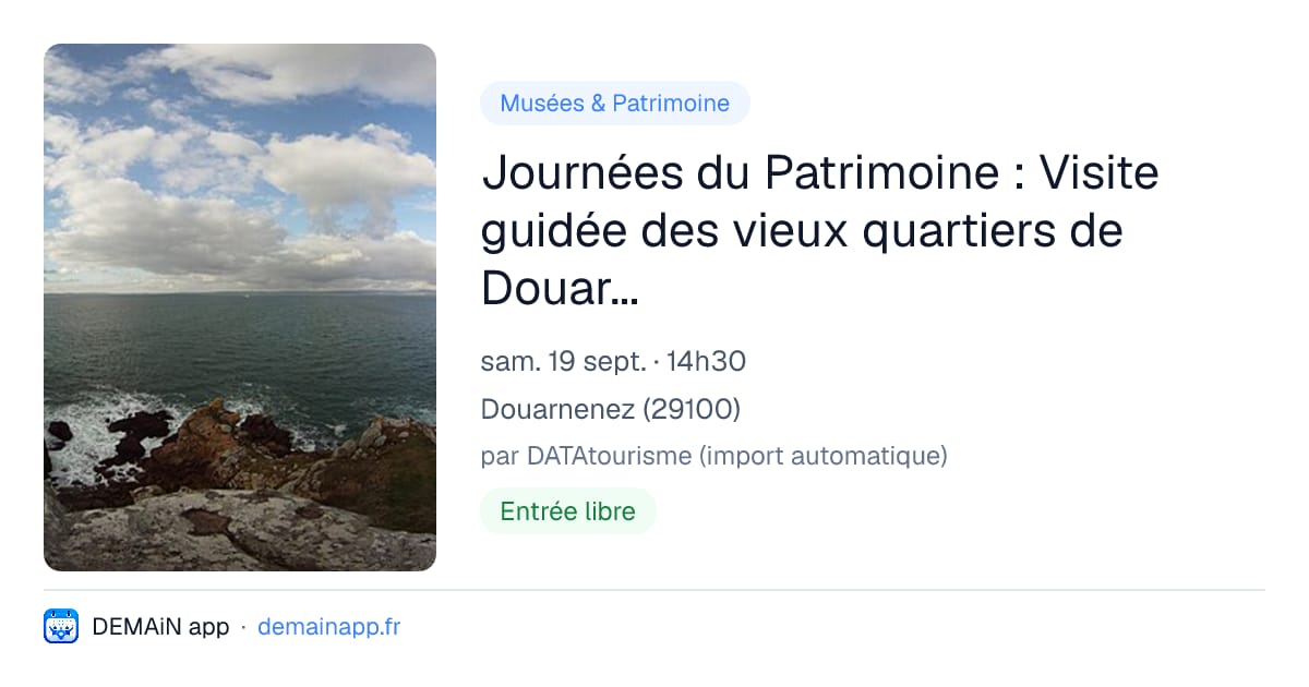 Journées du Patrimoine : Visite guidée des vieux quartiers de Douarnenez — Douarnenez