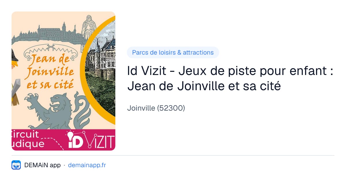 Id Vizit - Jeux de piste pour enfant : Jean de Joinville et sa cité — Joinville