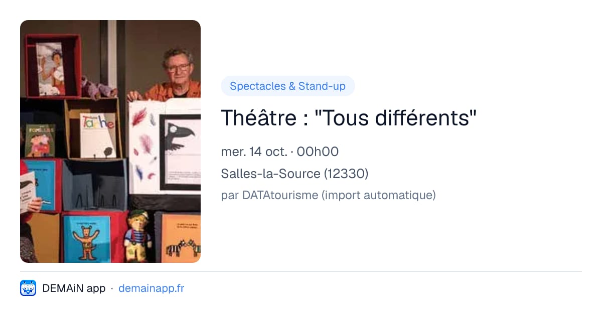 Théâtre : "Tous différents" — Salles-la-Source