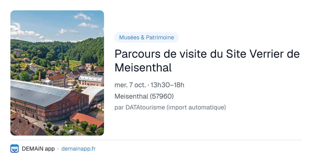 Parcours de visite du Site Verrier de Meisenthal — Meisenthal