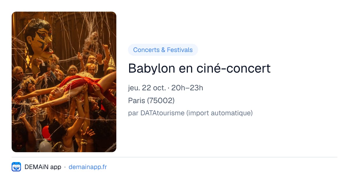 Babylon en ciné-concert — Paris