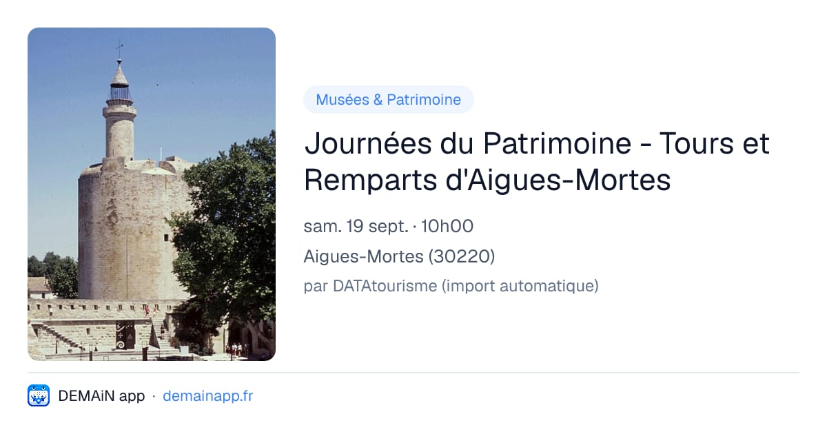 Journées du Patrimoine - Tours et Remparts d'Aigues-Mortes — Aigues-Mortes