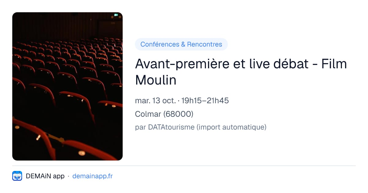 Avant-première et live débat - Film Moulin — Colmar