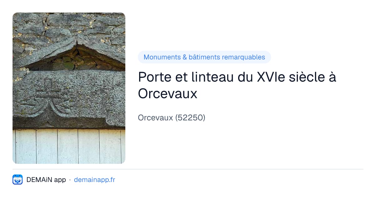 Porte et linteau du XVIe siècle à Orcevaux — Orcevaux