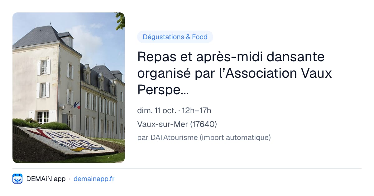 Repas et après-midi dansante organisé par l’Association Vaux Perspectives — Vaux-sur-Mer