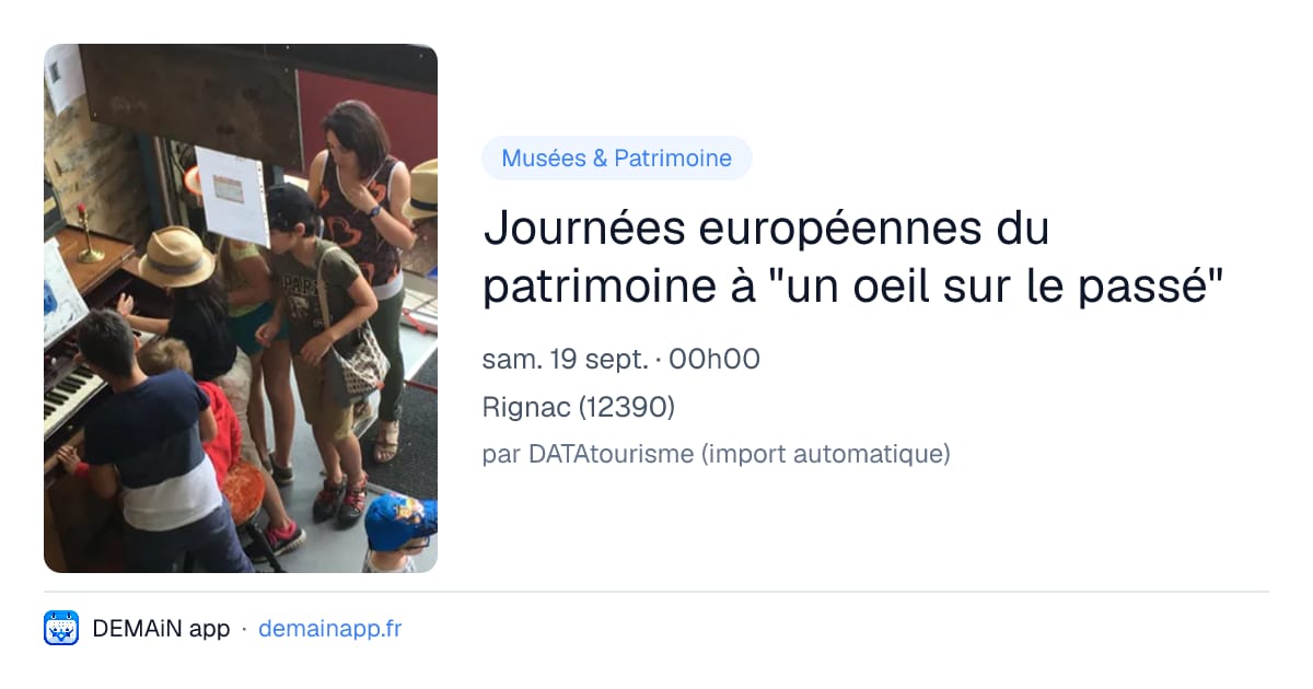 Journées européennes du patrimoine à "un oeil sur le passé" — Rignac