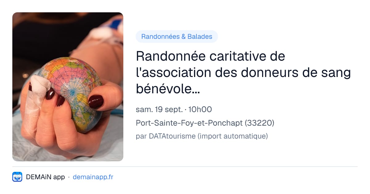 Randonnée caritative de l'association des donneurs de sang bénévoles du Pays Foyen — Port-Sainte-Foy-et-Ponchapt