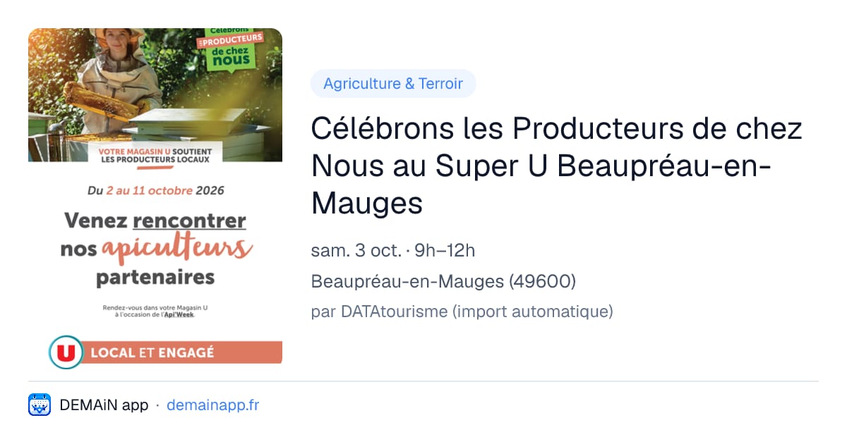 Célébrons les Producteurs de chez Nous au Super U Beaupréau-en-Mauges — Beaupréau-en-Mauges